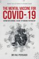 The Mental Vaccine for Covid-19
