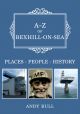 A-Z of Bexhill-on-Sea
