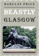 Beastly Glasgow