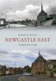 Newcastle East Through Time
