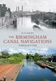 The Birmingham Canal Navigations Through Time