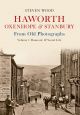 Haworth, Oxenhope & Stanbury From Old Photographs Volume 1