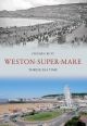 Weston-Super-Mare Through Time