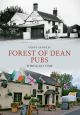 Forest of Dean Pubs Through Time