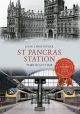 St Pancras Station Through Time