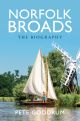 Norfolk Broads The Biography