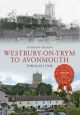 Westbury on Trym to Avonmouth Through Time