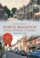 North Brighton Preston, Withdean & Patcham Through Time
