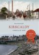 Kirkcaldy Through Time