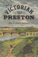 Life in Victorian Preston