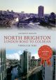 North Brighton London Road to Coldean Through Time