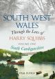 South West Wales Through the Lens of Harry Squibbs South Cardiganshire
