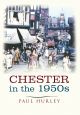 Chester In The 1950s