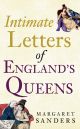 Intimate Letters of England's Queens