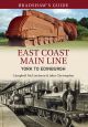Bradshaw's Guide East Coast Main Line York to Edinburgh