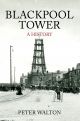 Blackpool Tower A History