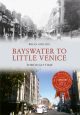 Bayswater to Little Venice Through Time