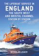 The Lifeboat Service in England: The South West and Bristol Channel