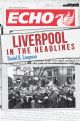 Liverpool in the Headlines