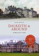 Dalkeith & Around Through Time