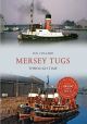 Mersey Tugs Through Time