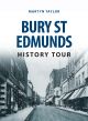 Bury St Edmunds History Tour
