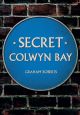 Secret Colwyn Bay