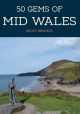 50 Gems of Mid Wales