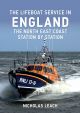 The Lifeboat Service in England: The North East Coast