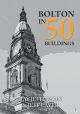 Bolton in 50 Buildings