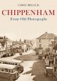 Chippenham From Old Photographs
