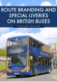 Route Branding and Special Liveries on British Buses