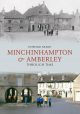 Minchinhampton & Amberley Through Time