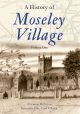 A History of Moseley Village