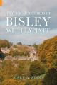 Historical Records of Bisley with Lypiatt Gloucestershire