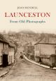Launceston From Old Photographs