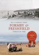 Formby & Freshfield Through Time