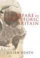 Warfare in Prehistoric Britain