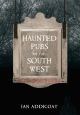 Haunted Pubs of the South West