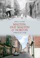 Malton, Old Malton & Norton Through Time