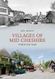 Villages of Mid-Cheshire Through Time