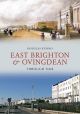 East Brighton & Ovingdean Through Time