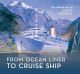 From Ocean Liner to Cruise Ship